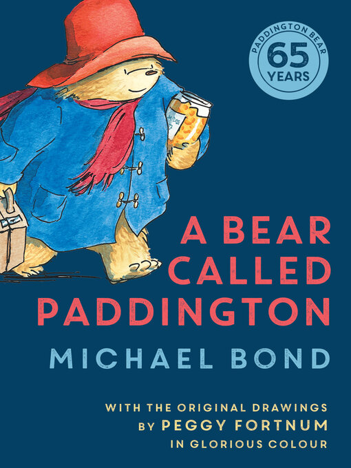 Title details for A Bear Called Paddington by Michael Bond - Available